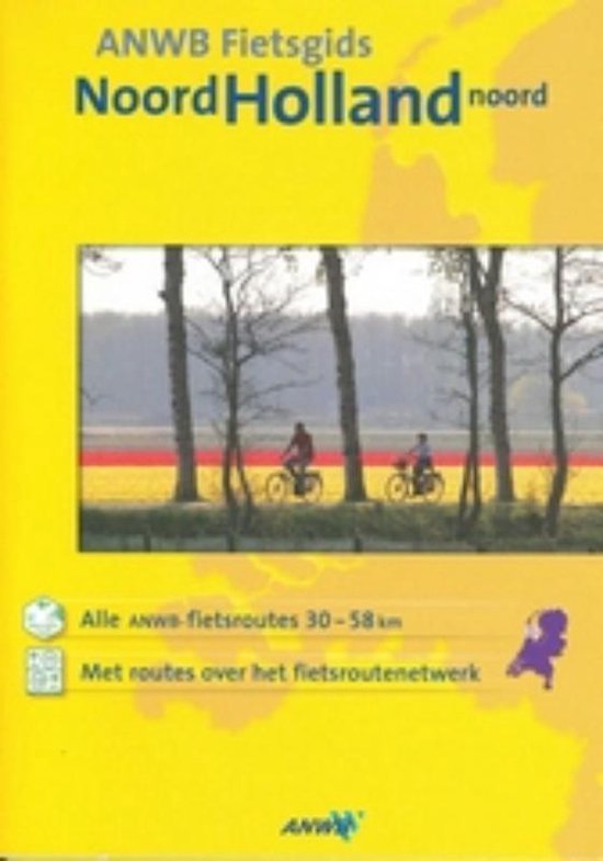 ANWB NOORD-HOLLAND fietsgids noordelijke deel